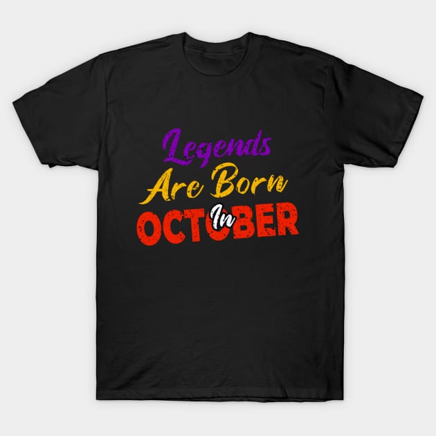 legends are born in october T-Shirt by yazriltri_dsgn